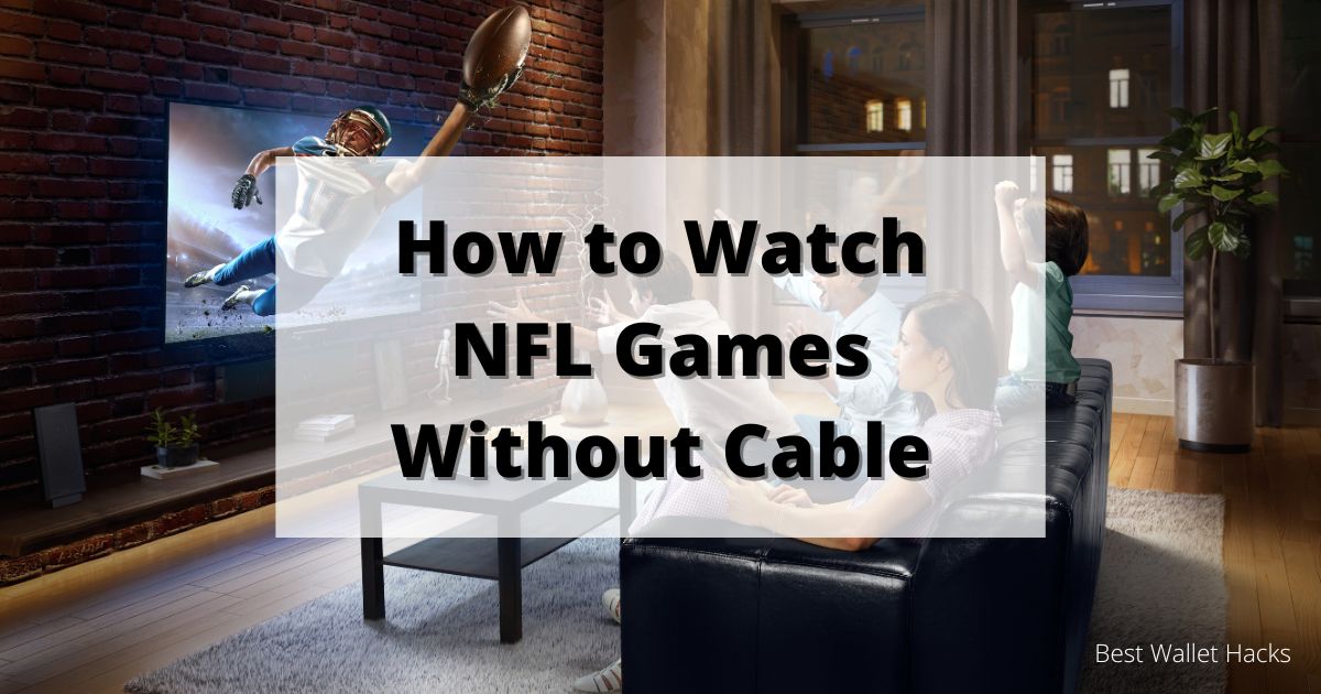 How to Watch NFL Games Without Cable Tax Strategy Genius